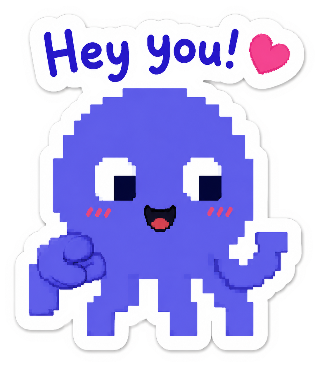 OctOpus says hey you